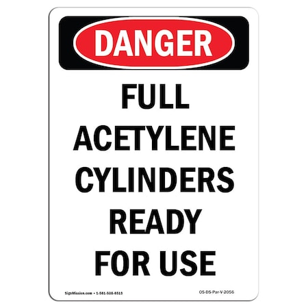 Signmission OSHA Danger Sign, 10" Height, Aluminum, Full Acetylene Cylinders Ready For Use, Portrait OS-DS-A-710-V-2056